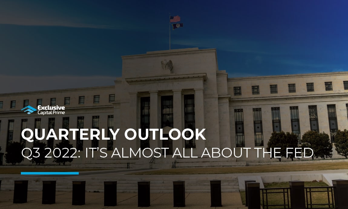 Q3 Outlook: It’s almost all about the Fed